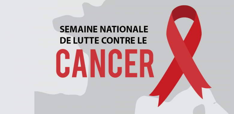 Semaine nationale de lutte contre le cancer