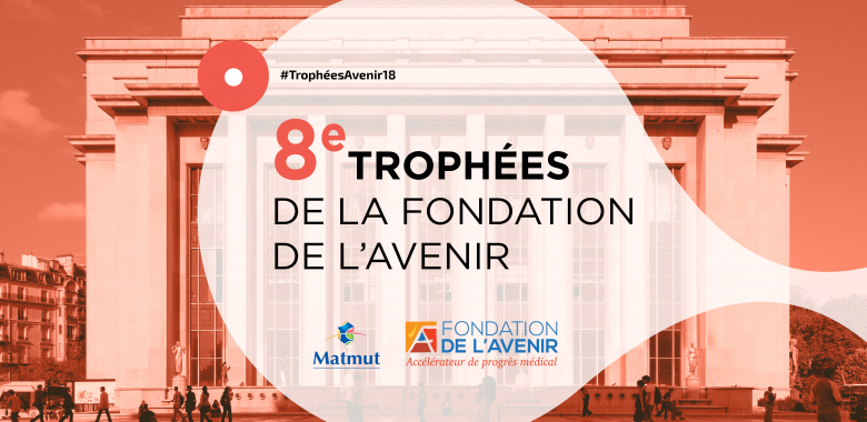 8e Trophées de la Fondation de l'Avenir